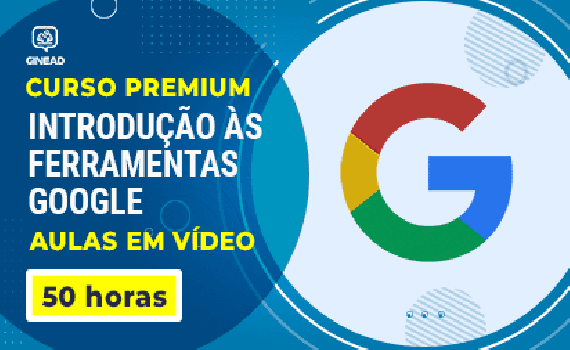 [Curso Introdução às Ferramentas Google]