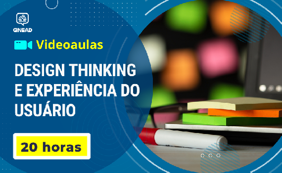 [Curso Design Thinking e Experiência do Usuário]