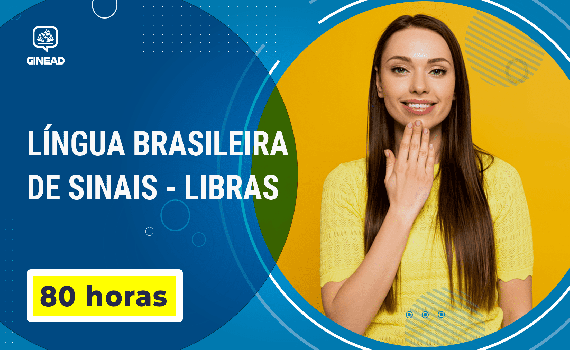 [Curso Língua Brasileira de Sinais - Libras]