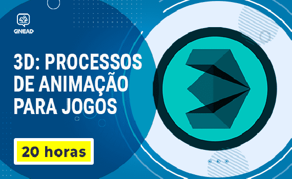 [Curso 3D: Processos de Animação para Jogos]