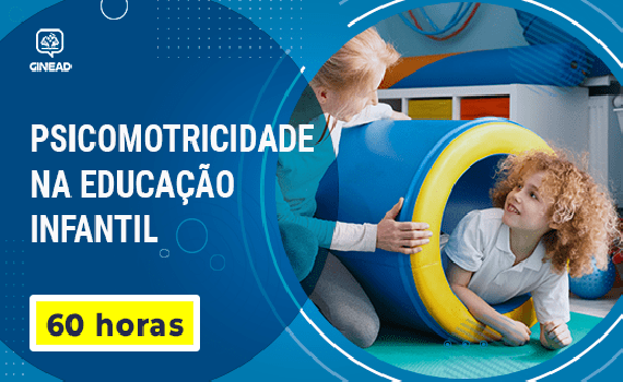[Curso Psicomotricidade na Educação Infantil]