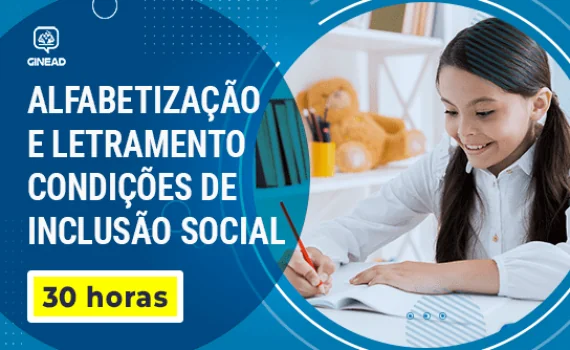 [Alfabetização e Letramento - Condições De Inclusão Social]