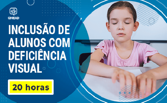[Curso Inclusão de Alunos com Deficiência Visual]